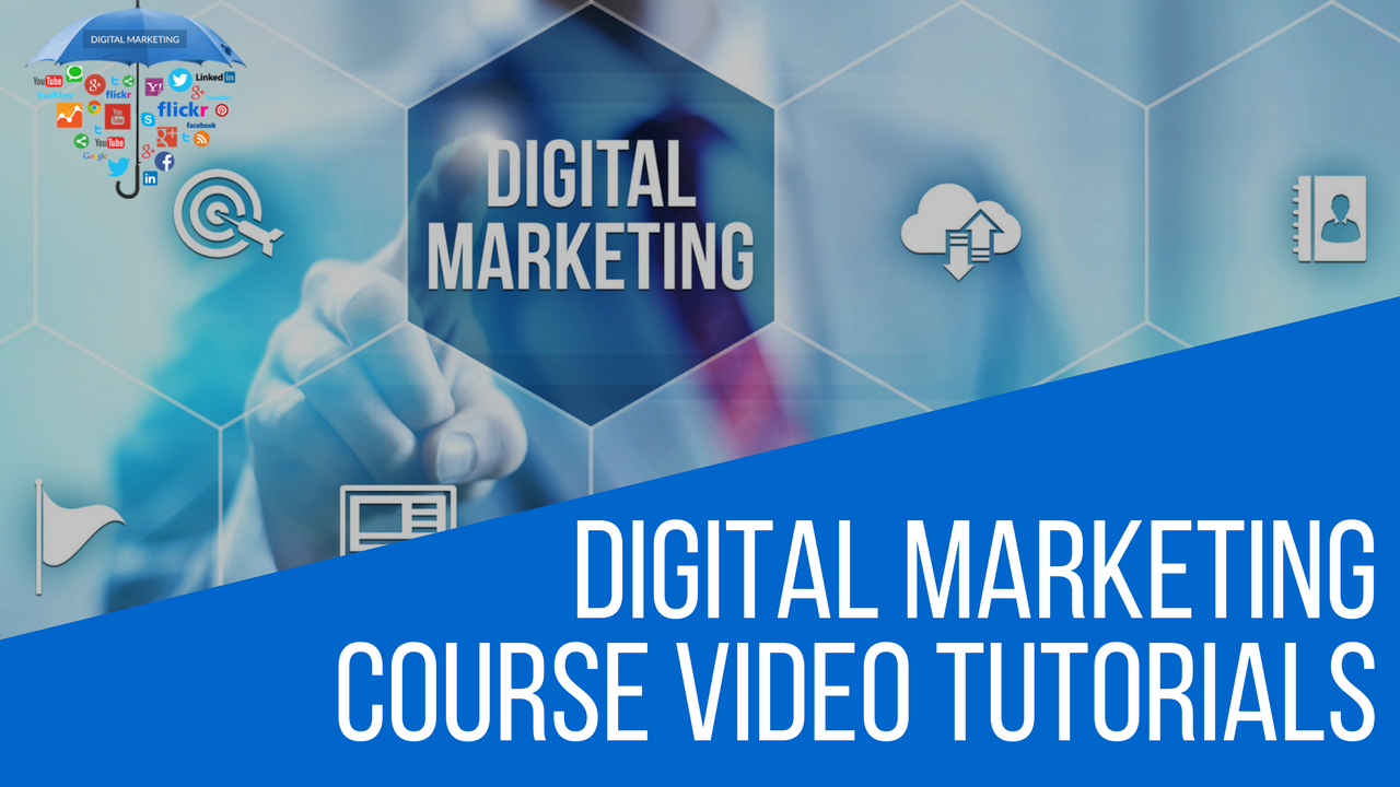 Digital Marketing Course Video Tutorials