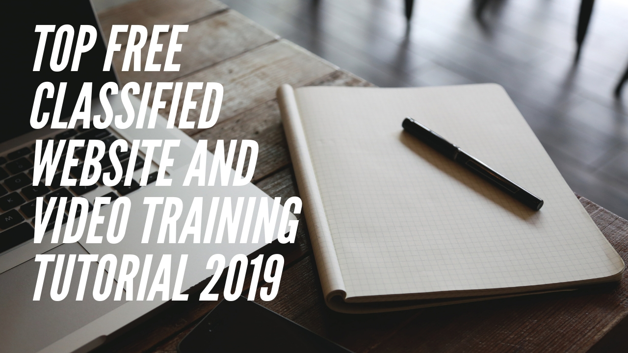 Top free classified website and video training tutorial 2019
